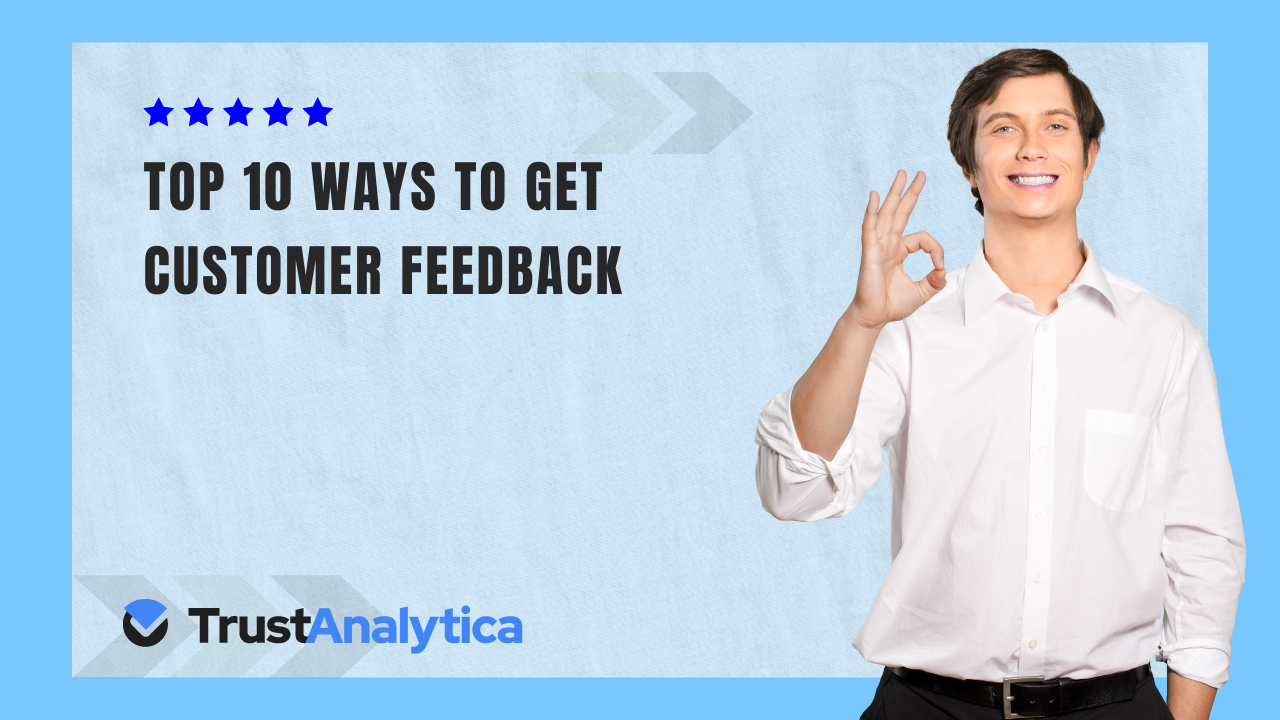 Ways to Get Customer Feedback